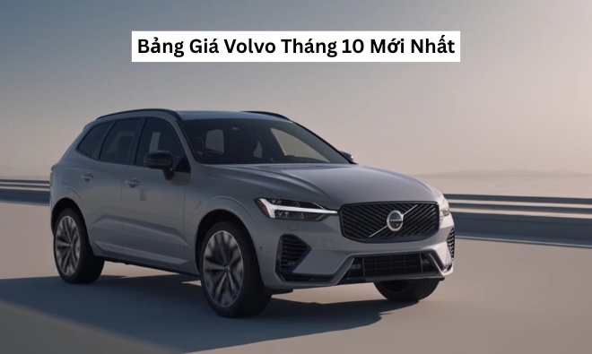 Bảng Giá Volvo Tháng 10 Mới Nhất